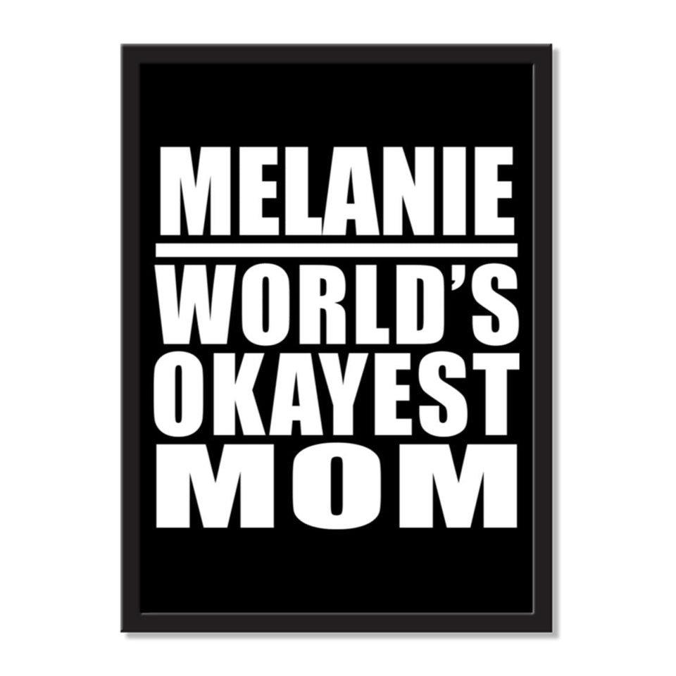 Melanie World's Okayest Mom - Portrait Frame Photo Tile