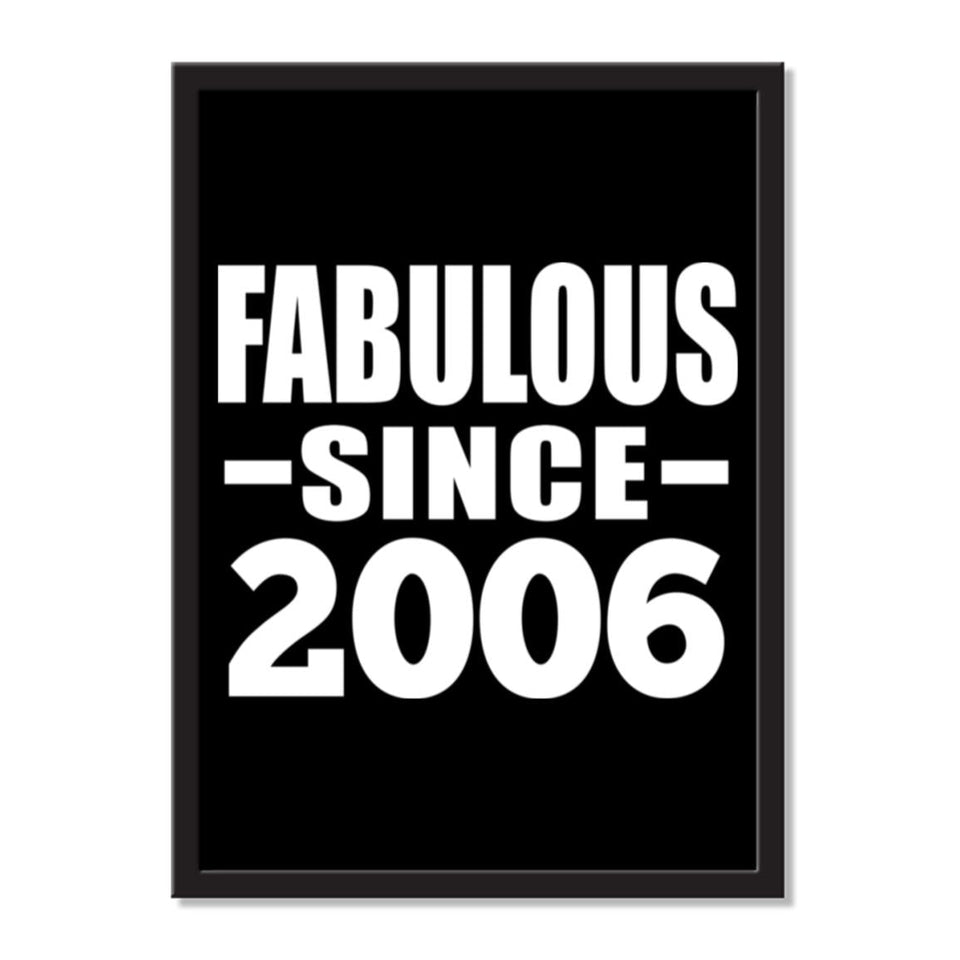 Fabulous Since 2006 - Portrait Frame Photo Tile