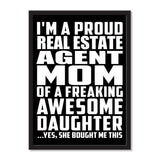 I'm A Proud Real Estate Agent Mom Of A Freaking Awesome Daughter, She Bought Me This - Portrait Frame Photo Tile