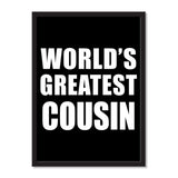World's Greatest Cousin - Portrait Frame Photo Tile