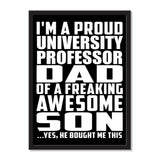 I'm A Proud University Professor Dad Of A Freaking Awesome Son, He Bought Me This - Portrait Frame Photo Tile