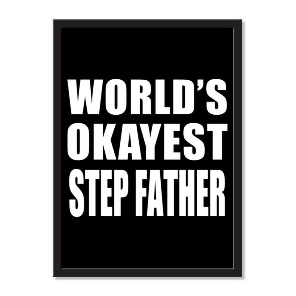 World's Okayest Step Father - Portrait Frame Photo Tile