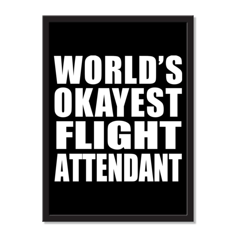 World's Okayest Flight Attendant - Portrait Frame Photo Tile