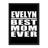 Evelyn Best Mom Ever - Portrait Frame Photo Tile