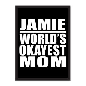 Jamie World's Okayest Mom - Portrait Frame Photo Tile