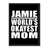 Jamie World's Okayest Mom - Portrait Frame Photo Tile