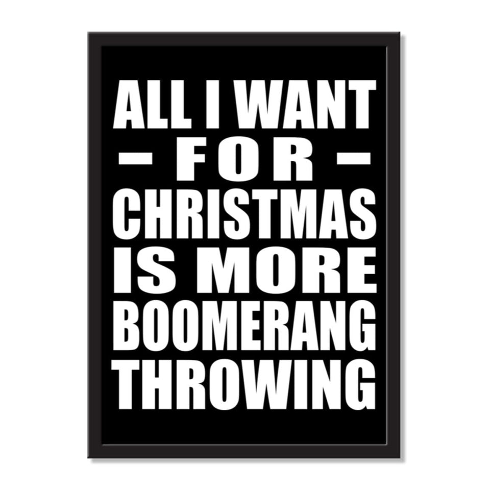 All I Want For Christmas Is More Boomerang Throwing - Portrait Frame Photo Tile