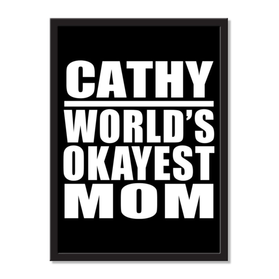 Cathy World's Okayest Mom - Portrait Frame Photo Tile