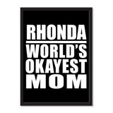 Rhonda World's Okayest Mom - Portrait Frame Photo Tile