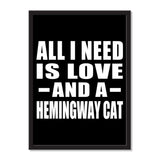 All I Need Is Love And A Hemingway Cat - Portrait Frame Photo Tile