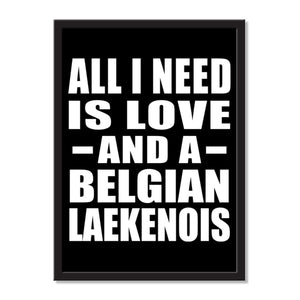 All I Need Is Love And A Belgian Laekenois - Portrait Frame Photo Tile