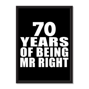 70 Years Of Being Mr Right - Portrait Frame Photo Tile