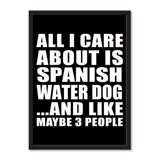 All I Care About Is Spanish Water Dog And Like Maybe 3 People - Portrait Frame Photo Tile