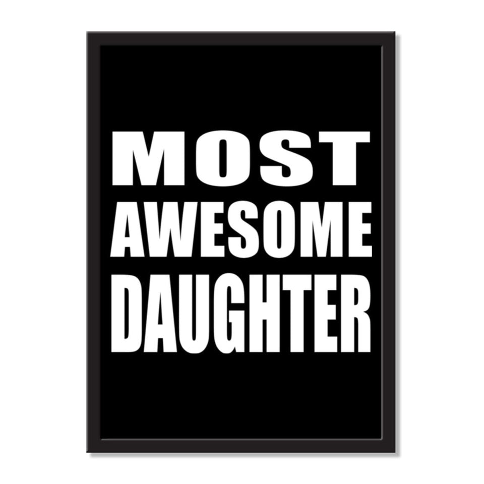 Most Awesome Daughter - Portrait Frame Photo Tile
