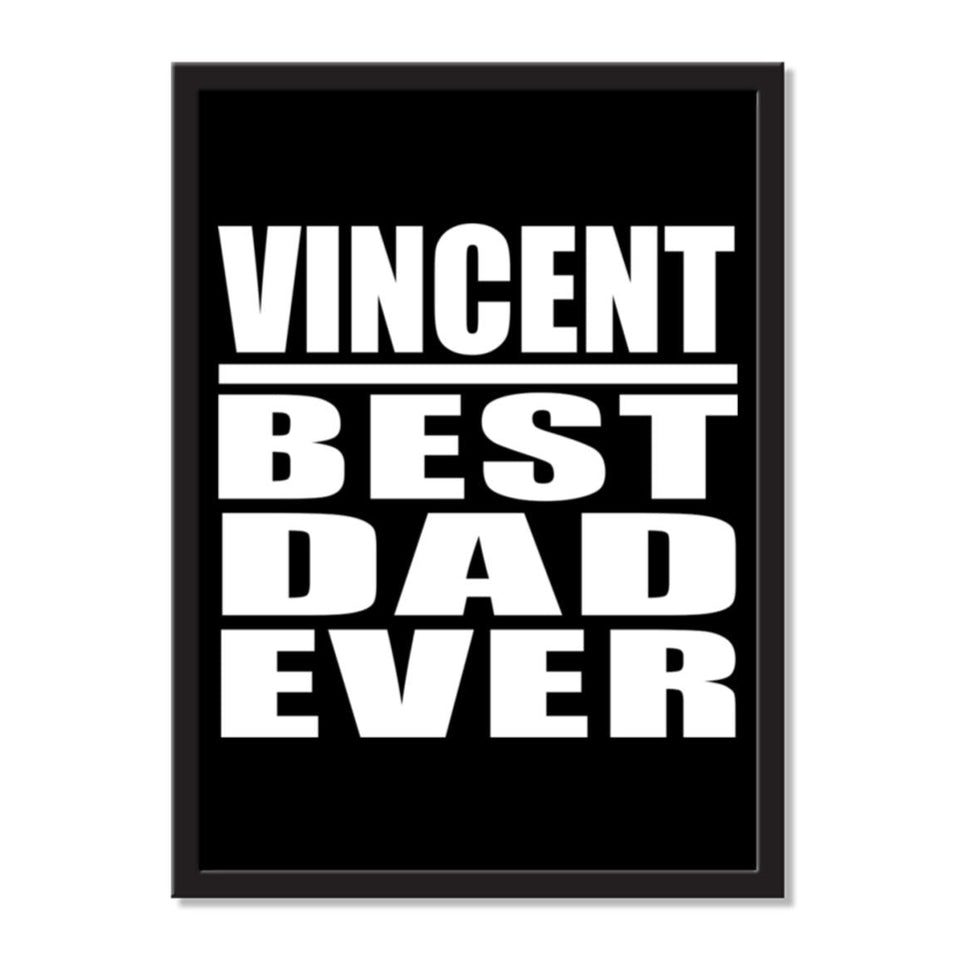Vincent Best Dad Ever - Portrait Frame Photo Tile