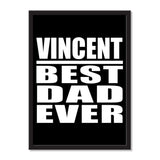 Vincent Best Dad Ever - Portrait Frame Photo Tile