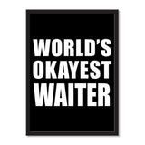 World's Okayest Waiter - Portrait Frame Photo Tile