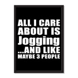 All I Care About Is Jogging And Like Maybe 3 People - Portrait Frame Photo Tile