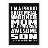 I'm A Proud Sheet Metal Worker Mom Of A Freaking Awesome Son, He Bought Me This - Portrait Frame Photo Tile