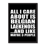 All I Care About Is Belgian Laekenois And Like Maybe 3 People - Portrait Frame Photo Tile