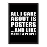 All I Care About Is Posters And Like Maybe 3 People - Portrait Frame Photo Tile