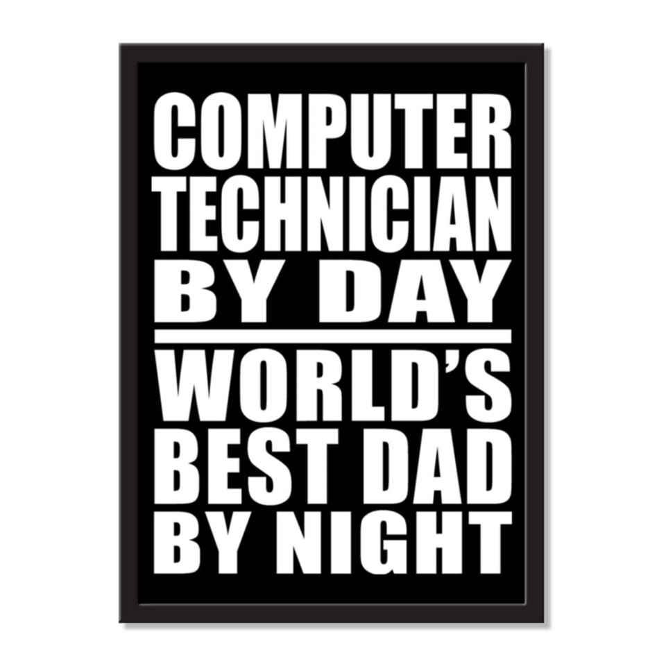 Computer Technician By Day World's Best Dad By Night - Portrait Frame Photo Tile