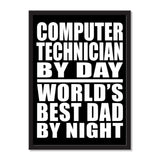 Computer Technician By Day World's Best Dad By Night - Portrait Frame Photo Tile