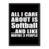 All I Care About Is Softball And Like Maybe 3 People - Portrait Frame Photo Tile