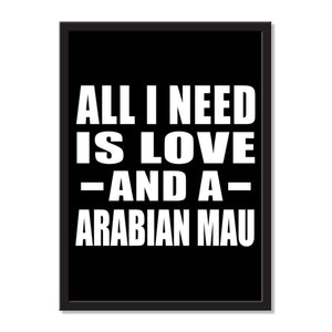 All I Need Is Love And A Arabian Mau - Portrait Frame Photo Tile