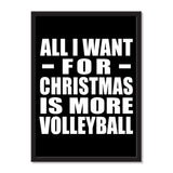 All I Want For Christmas Is More Volleyball - Portrait Frame Photo Tile