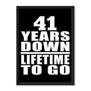 41 Years Down Lifetime To Go - Portrait Frame Photo Tile