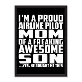 I'm A Proud Airline Pilot Mom Of A Freaking Awesome Son, He Bought Me This - Portrait Frame Photo Tile