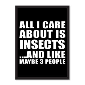 All I Care About Is Insects And Like Maybe 3 People - Portrait Frame Photo Tile
