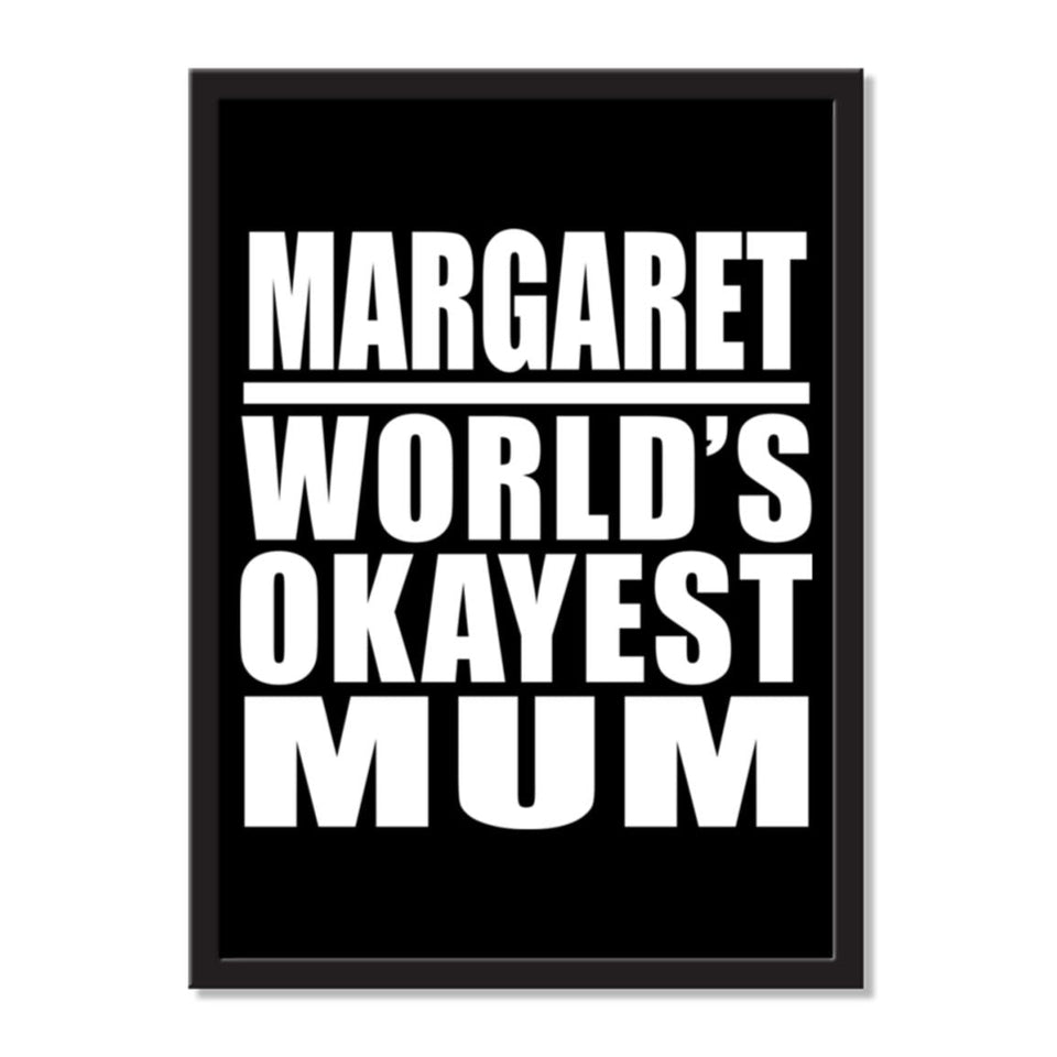 Margaret World's Okayest Mum - Portrait Frame Photo Tile