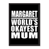 Margaret World's Okayest Mum - Portrait Frame Photo Tile