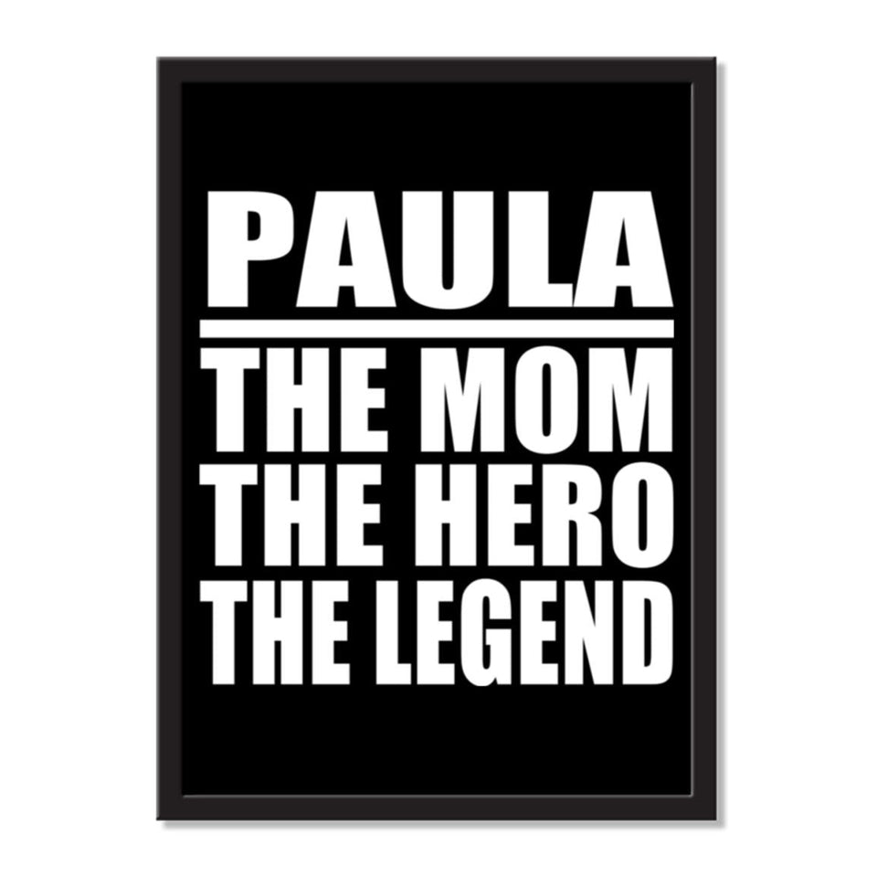 Paula The Mom The Hero The Legend - Portrait Frame Photo Tile