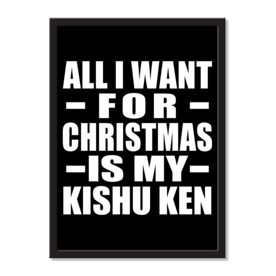 All I Want For Christmas Is My Kishu Ken - Portrait Frame Photo Tile