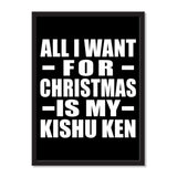 All I Want For Christmas Is My Kishu Ken - Portrait Frame Photo Tile