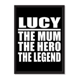 Lucy The Mum The Hero The Legend - Portrait Frame Photo Tile
