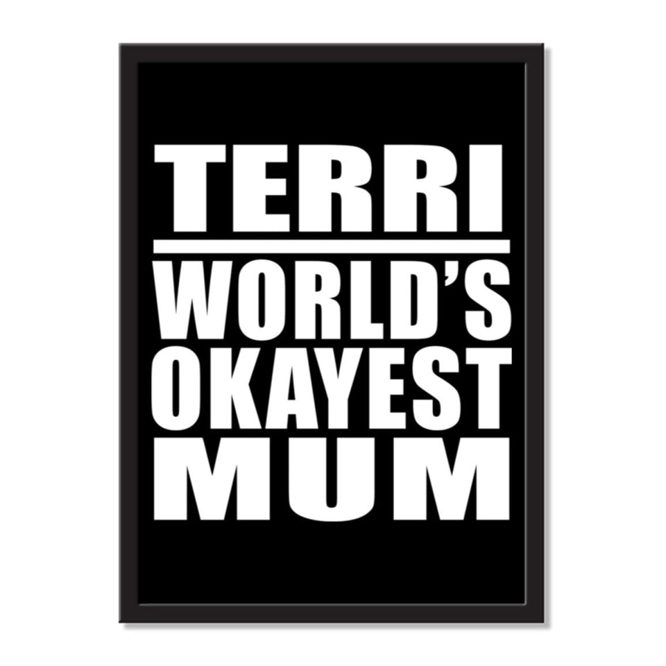 Terri World's Okayest Mum - Portrait Frame Photo Tile