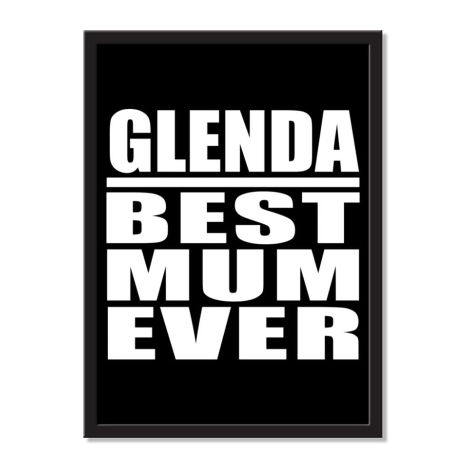 Glenda Best Mum Ever - Portrait Frame Photo Tile