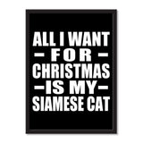 All I Want For Christmas Is My Siamese Cat - Portrait Frame Photo Tile