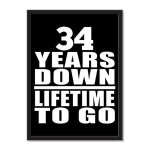 34 Years Down Lifetime To Go - Portrait Frame Photo Tile