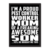I'm A Proud Pest Control Worker Mom Of A Freaking Awesome Son, He Bought Me This - Portrait Frame Photo Tile