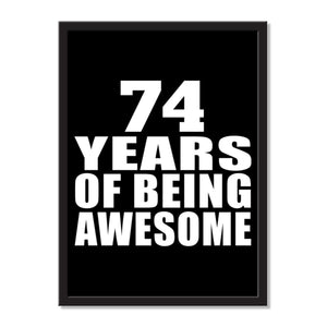 74 Years Of Being Awesome - Portrait Frame Photo Tile