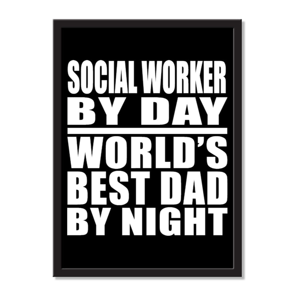 Social Worker By Day World's Best Dad By Night - Portrait Frame Photo Tile