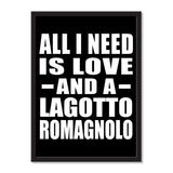All I Need Is Love And A Lagotto Romagnolo - Portrait Frame Photo Tile