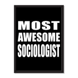 Most Awesome Sociologist - Portrait Frame Photo Tile