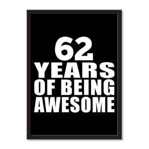 62 Years Of Being Awesome - Portrait Frame Photo Tile
