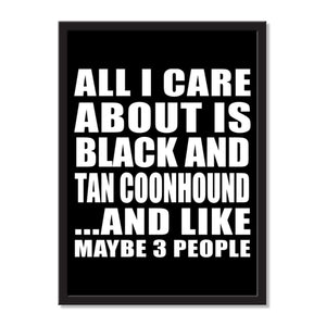 All I Care About Is Black And Tan Coonhound And Like Maybe 3 People - Portrait Frame Photo Tile